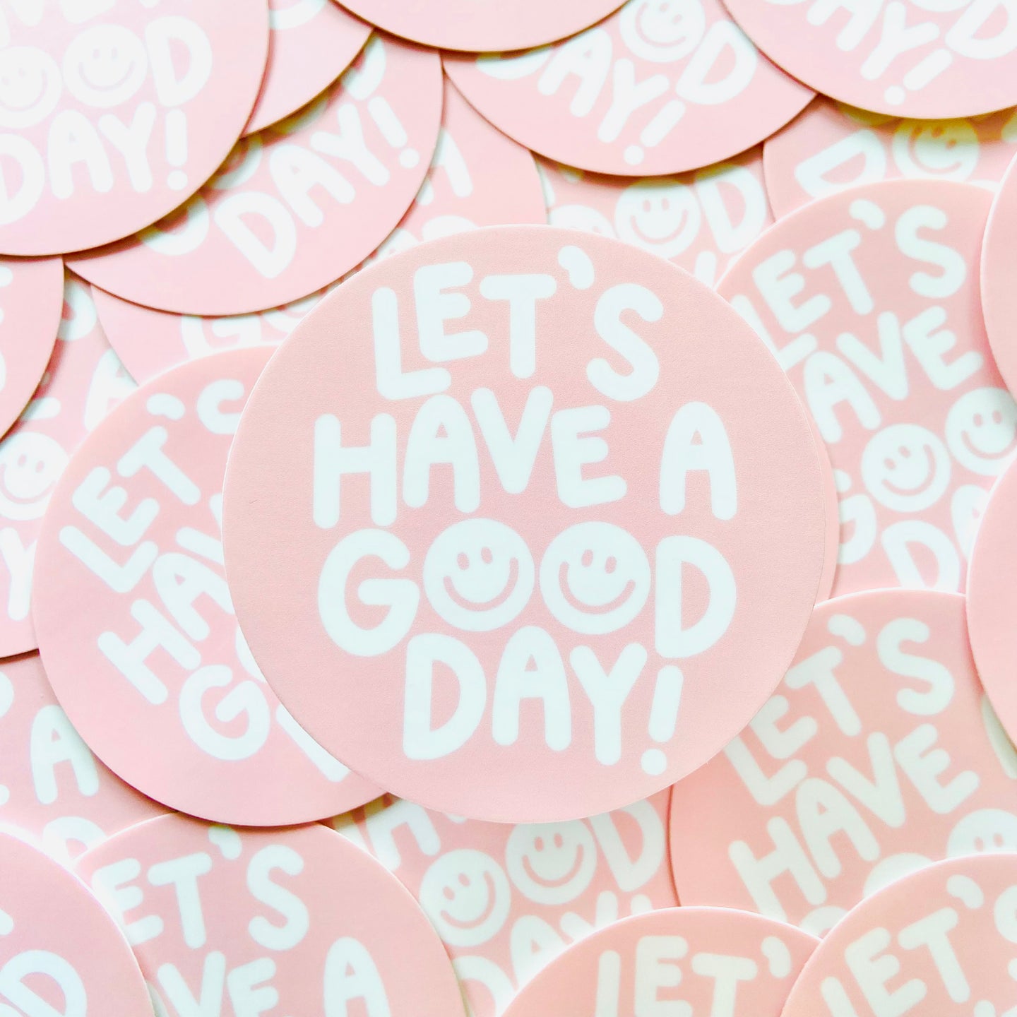 Have A Good Day - Sticker